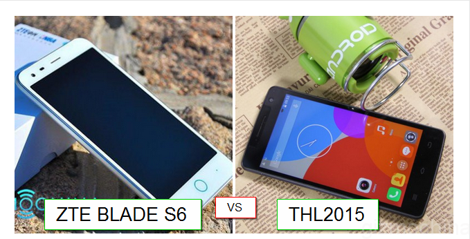ZTE Blade S6 vs THL2015: A truly comprehensive comparison