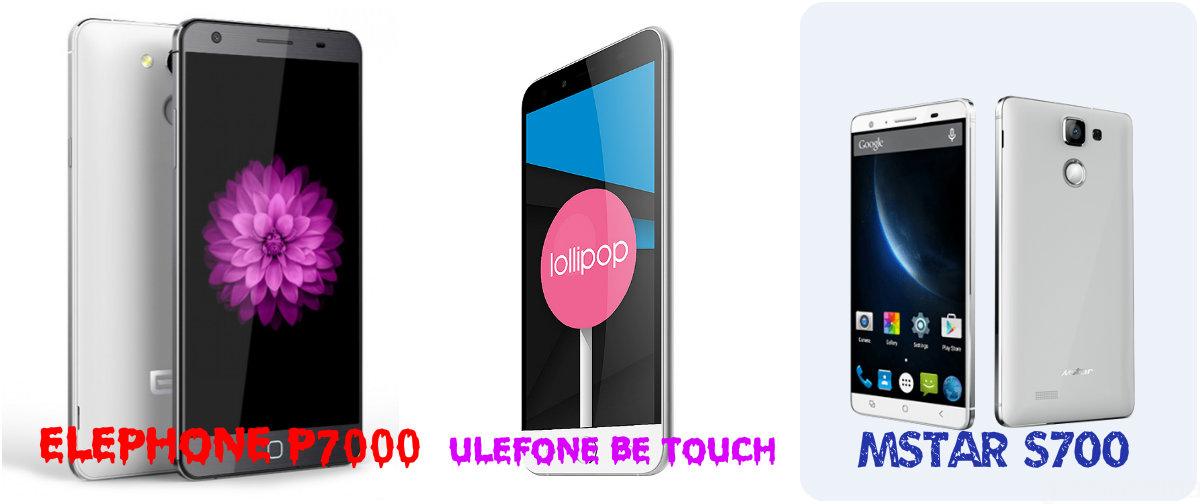 Elephone P7000 / Ulefone Be Touch / Mstar S700: Which one do you prefer?