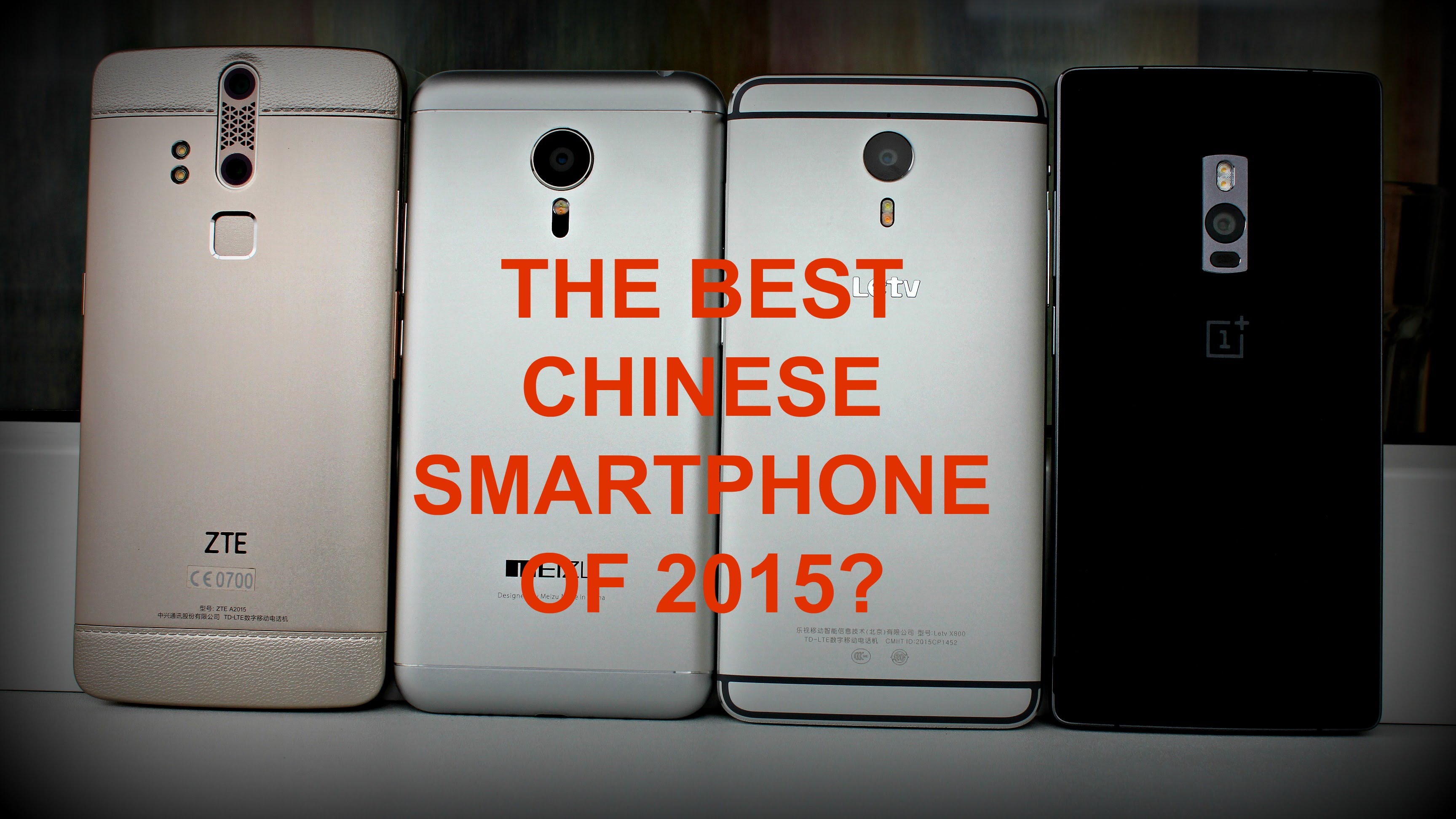 Best Chinese Smartphones 2015 Comparison – OnePlus 2 vs Letv Le 1 Pro vs ZTE Axon vs Meizu MX5
