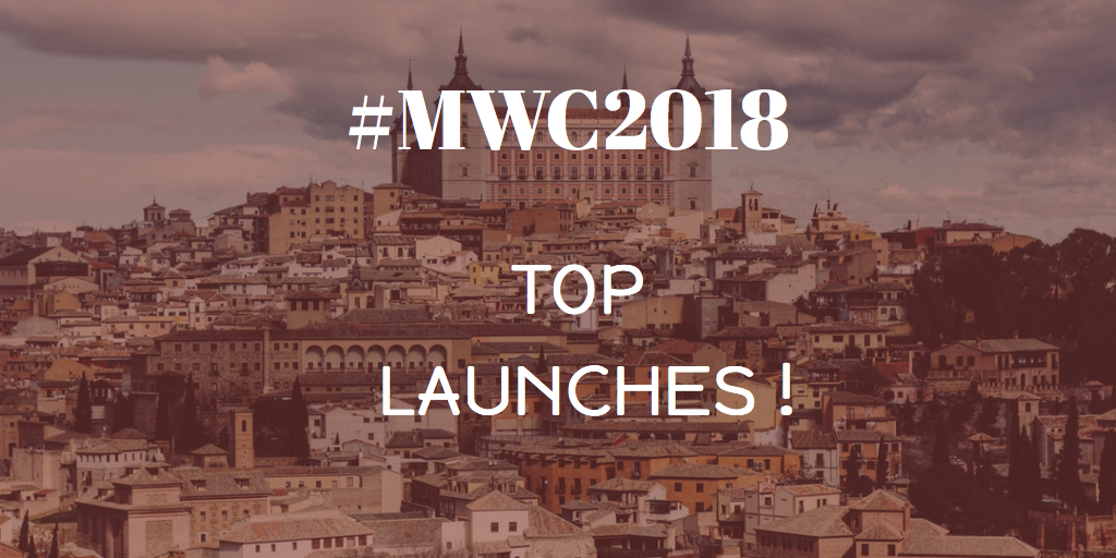 MWC 2018 top launches