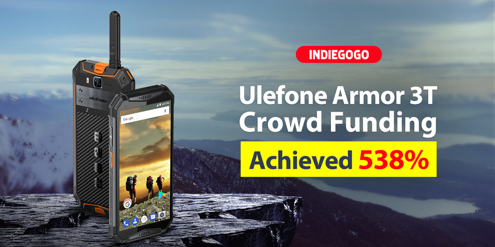 Ulefone Armor 3T Walkie-Talkie rugged phone crowd funding achieves 538% armor 3t