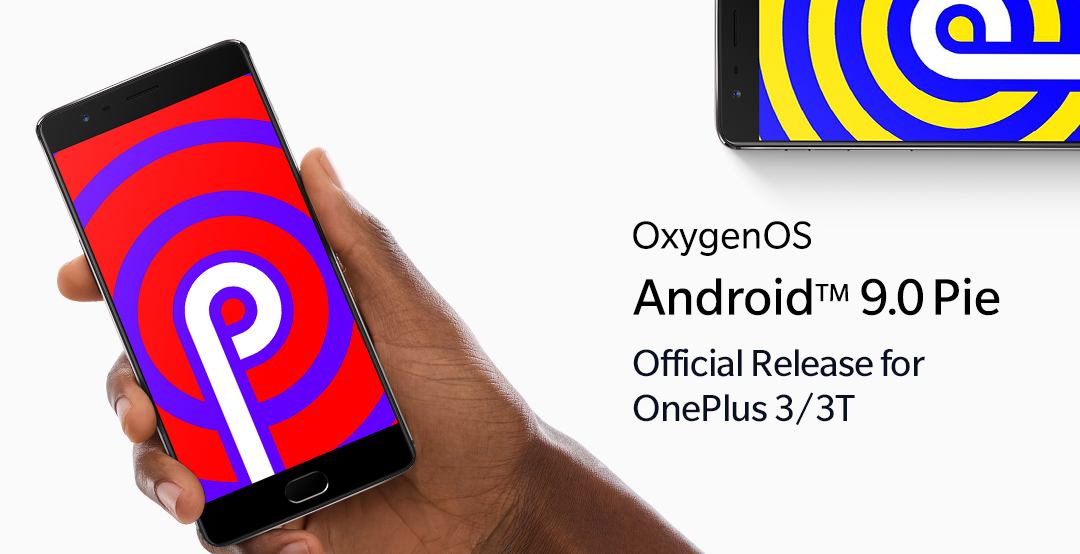 OnePlus 3 and OnePlus 3T Android Pie update