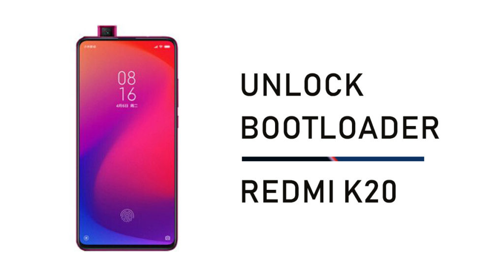 unlck bootlaoder redmi k20