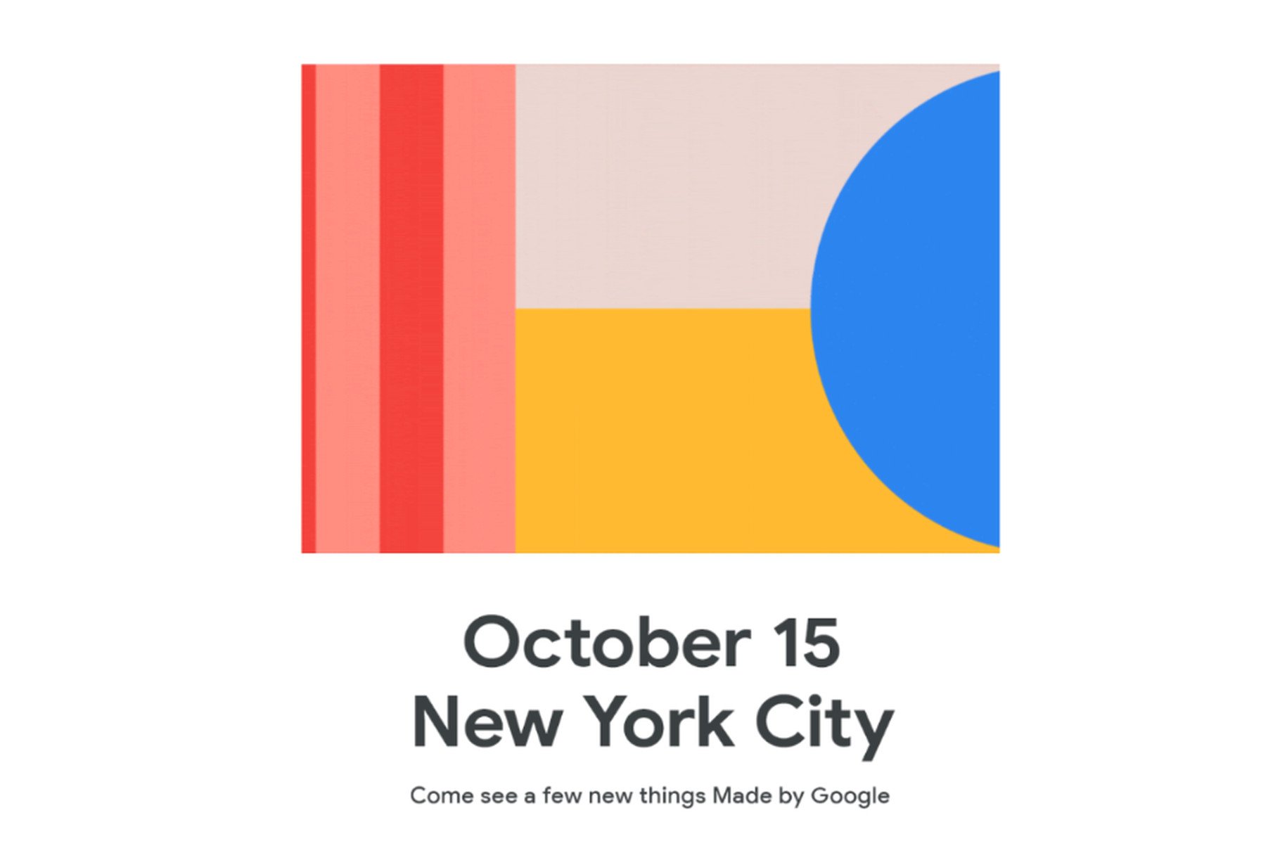 Made by Google October 15 