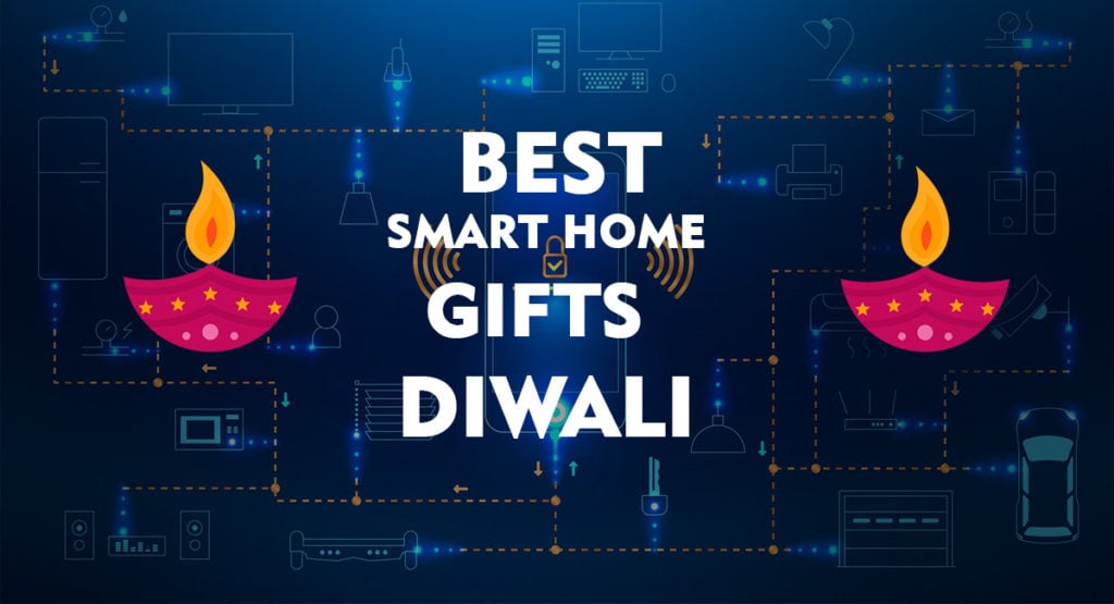 best smart home gits diwali