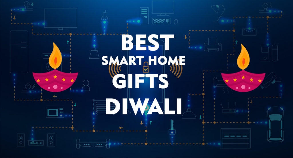 best smart home gits diwali