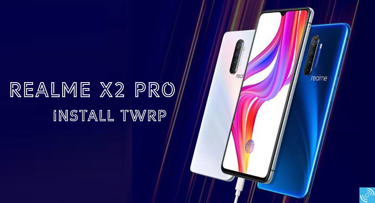 How To Install Twrp Recovery On Realme X2 Pro Gizmochina How To Install Twrp Recovery On Realme X2 Pro Gizmochina