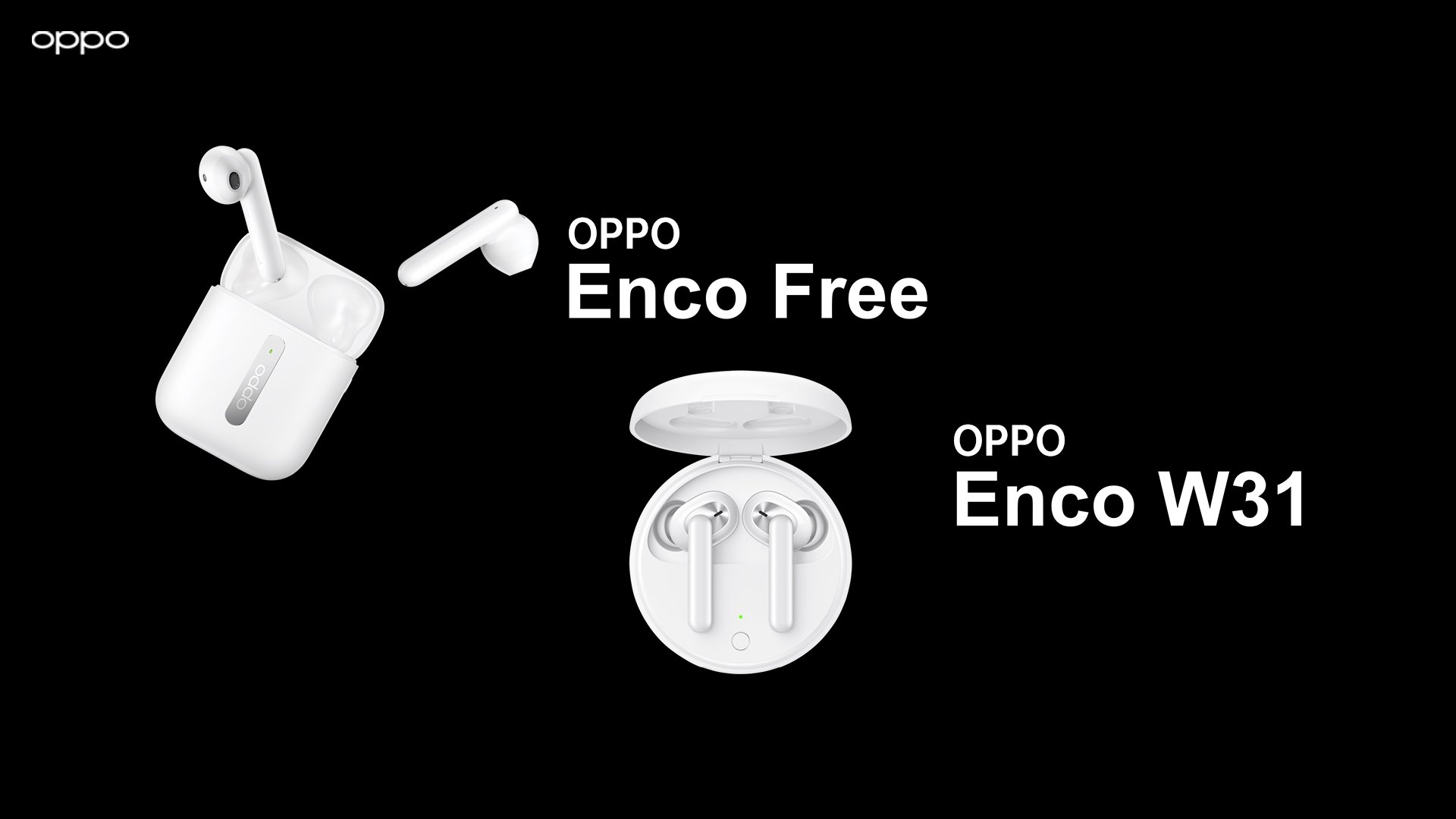 OPPO Enco Free and Enco W31