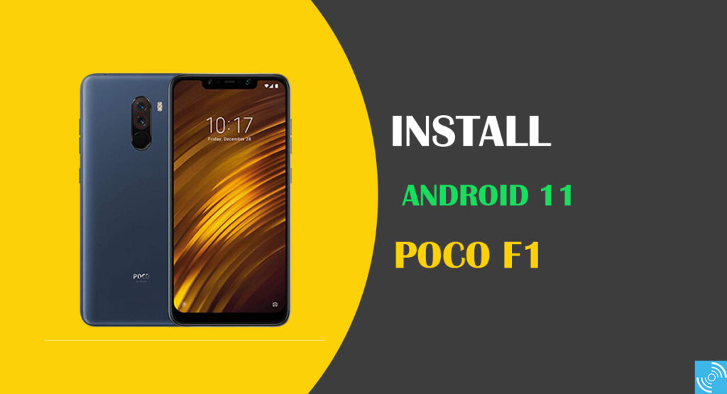 poco f1 android 11 install