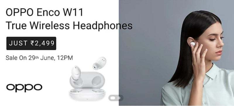 OPPO Enco W11 TWS耳机将于6月29日在印度上市，价格为₹2,499（$ 33）