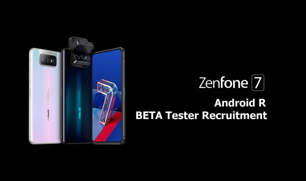 ASUS ZenFone 7 ZenFone 7 Pro Android 11 Beta Recruitment
