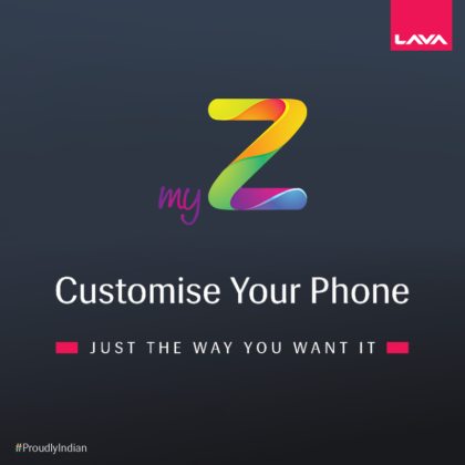 All you need to know about Lava’s first Customizable ‘MyZ’ phone and ‘Zup’ upgrade programme 3