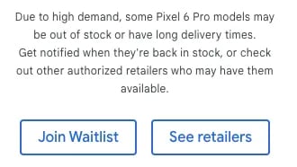 pixel 6 pro store waitlist message