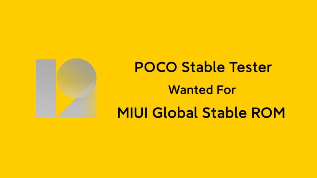 POCO MIUI Stable ROM Tester Recruitment