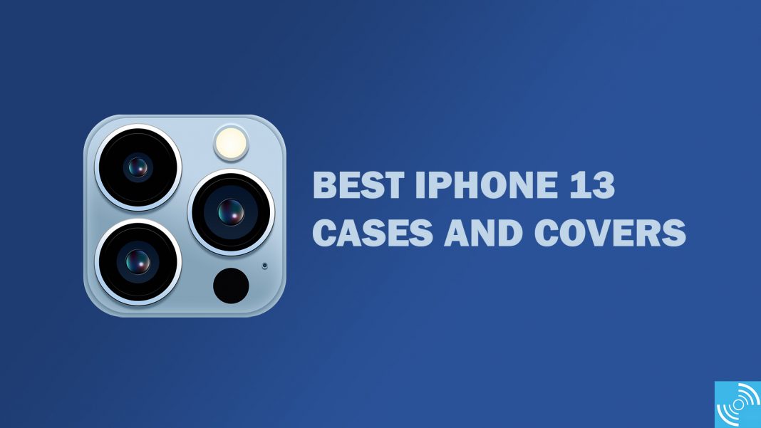 Best iPhone 13 cases to protect your smartphone - Gizmochina
