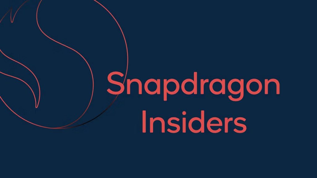 Snapdragon Insiders Access Program