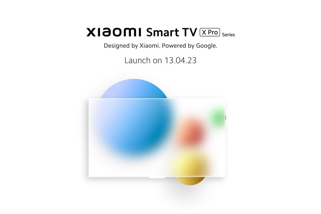 Xiaomi Smart TV X Pro Series Launch Date
