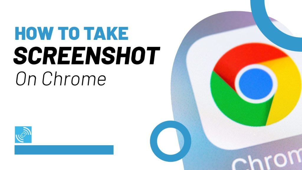 take Screenshot on Chrome Browser
