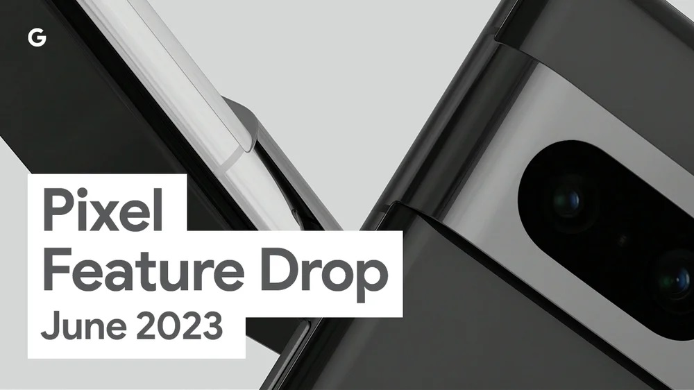 Google Pixel June Feature Drop