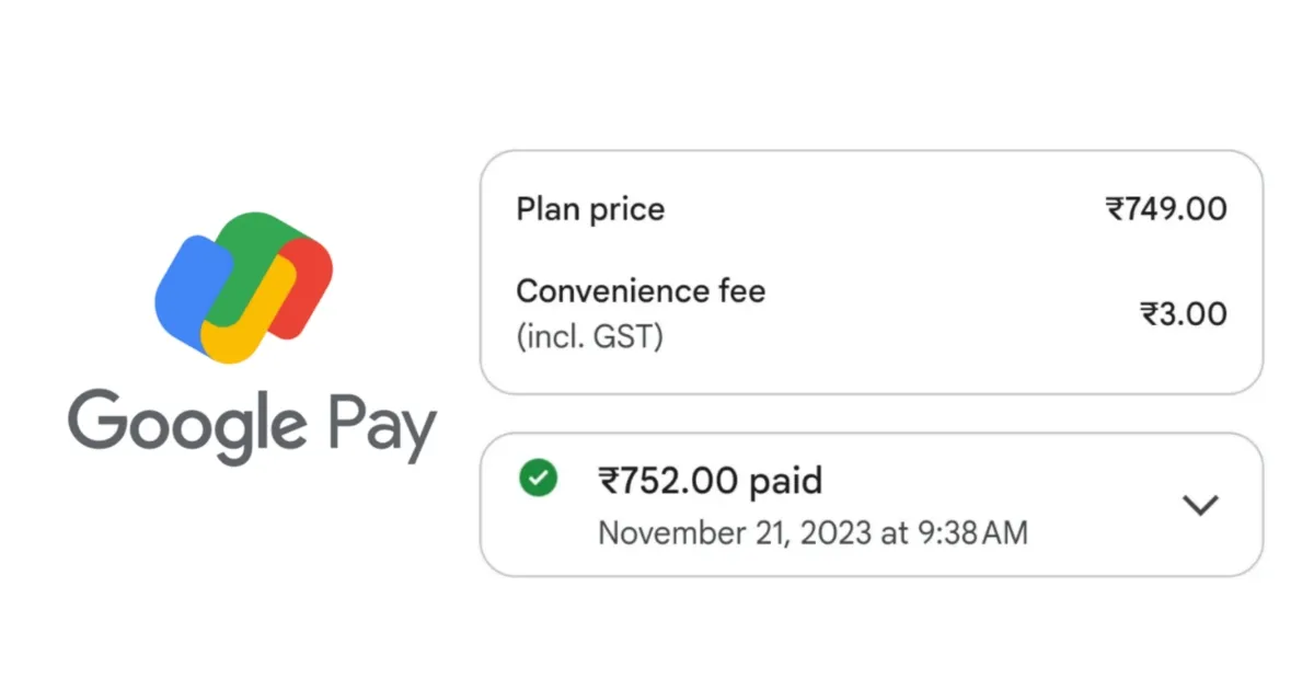 Google Pay Begins to Charge Convenience Fee on Mobile Recharge Transactions
