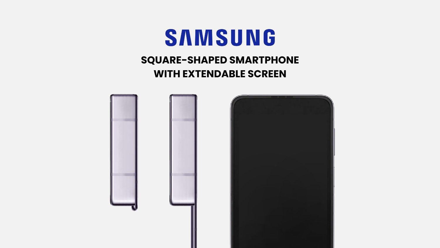 Samsung patents a squareshaped smartphone with extendable display Gizmochina