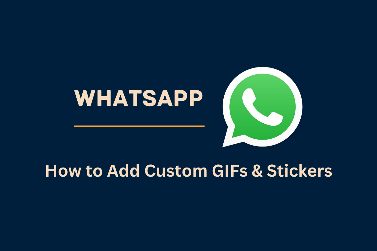 How to add GIFs and stickers to WhatsApp Gizmochina