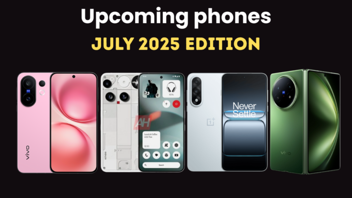 Upcoming smartphones in July 2025: OnePlus Nord 5, Nothing Phone (3 ...