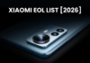 Xiaomi to stop sending software updates to these 19 devices in 2026 Xiaomi EOL List (2026)