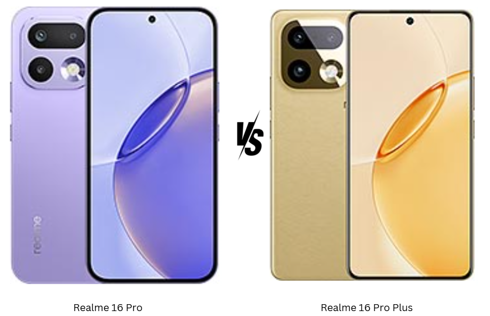 Realme 16 Pro vs Pro+:Is It Worth Paying ₹8,000 More?