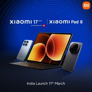 Xiaomi 17 Series and Pad 8 India Launch Date Confirmed for March 11, 2026