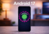 Android 17: Every new feature discovered so far Android 17 features