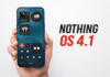 These Nothing phones are eligible for Nothing OS 4.1 update Nothing OS 4.1 eligible devices