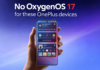 These OnePlus devices won’t get OxygenOS 17 (Android 17) update: Here’s the full list OnePlus OxygenOS 17 (Android 17) not eligible devices list