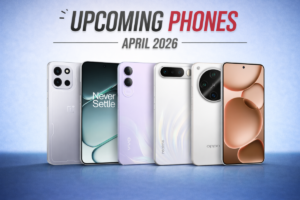 upcoming smartphones in April 2026