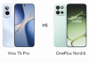 Vivo T5 Pro vs OnePlus Nord 6 Comparison: Power, Battery, Camera vivo vs oneplus