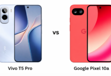 Vivo T5 Pro vs Google Pixel 10a Comparison: Specs, Camera, Battery & Price vivo vs google