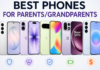 Best Phone for Your Parents/Grandparents in 2026 (Tech-Savvy Users) Best phones for parents & seniors