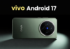 Vivo, iQOO phones eligible for Android 17 (OriginOS 7) update vivo, iqoo Android 17 update