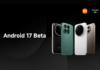 Xiaomi releases Android 17 beta for these devices: Eligible devices and installation steps Xiaomi Android 17 beta