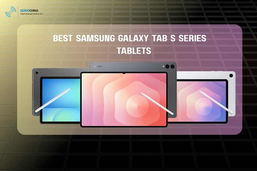 Best Samsung Galaxy Tab S Series Tablets