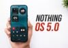 Here’s when Nothing OS 5.0 update will be released for your phone Nothing OS 5.0 update rollout timeline