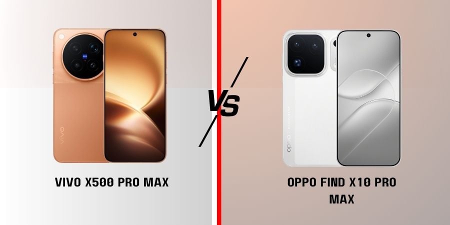 Vivo X500 Pro Max vs Oppo Find X10 Pro Max