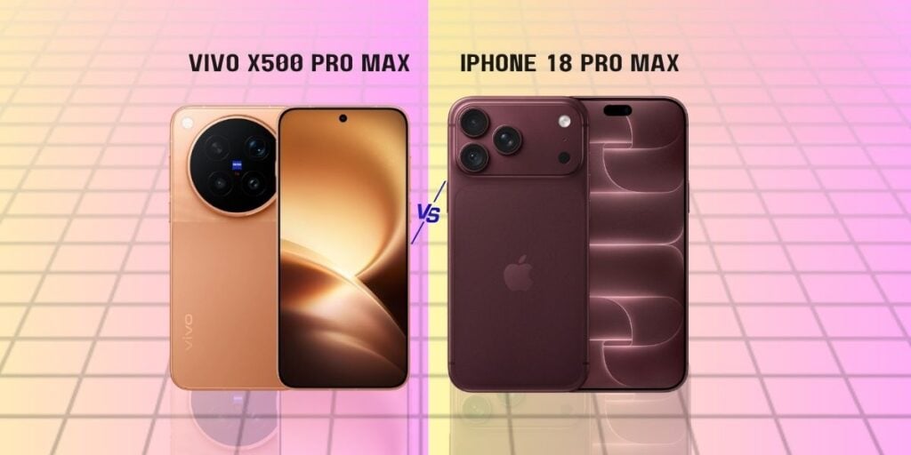 Vivo X500 Pro Max vs iPhone 18 Pro Max