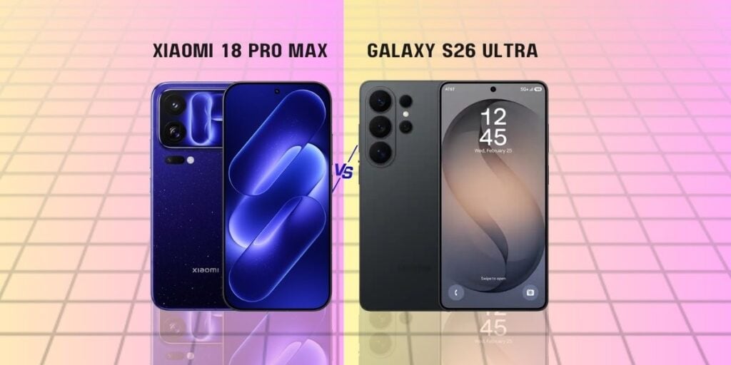 Xiaomi 18 Pro Max vs Galaxy S26 Ultra