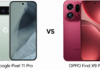 Google Pixel 11 Pro vs OPPO Find X9 Pro: Which Phone Gives You More Value? Google Pixel 11 Pro vs OPPO Find X9 Pro